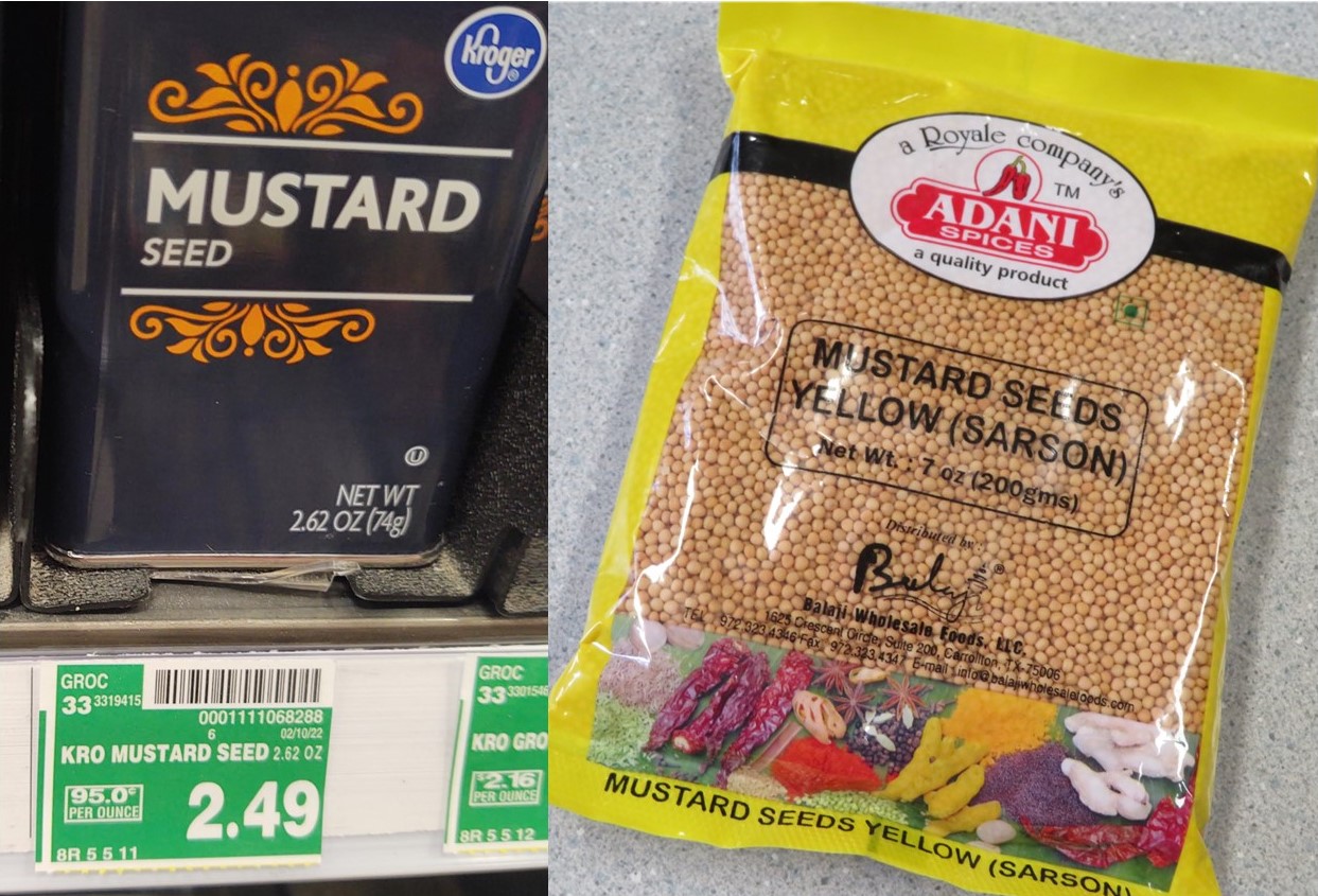 A can of Kroger brand mustard seed and a bag of mustard seed purchased in a South Asian store